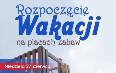 Zdjęcie do Rozpoczęcie wakacji