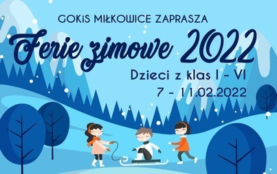 Zdjęcie do Ferie 2022