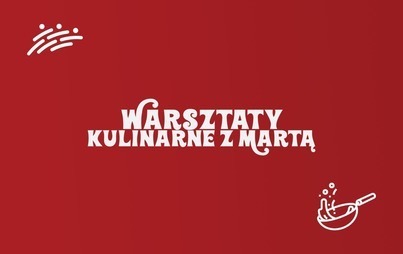 Zdjęcie do Warsztaty kulinarne - paraniochy