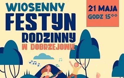 Zdjęcie do Wiosenny festyn rodzinny w Dobrzejowie