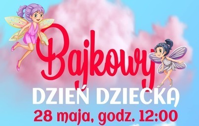 Zdjęcie do Bajkowy Dzień Dziecka