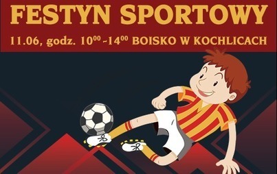 Zdjęcie do Festyn sportowy w Kochlicach 2022