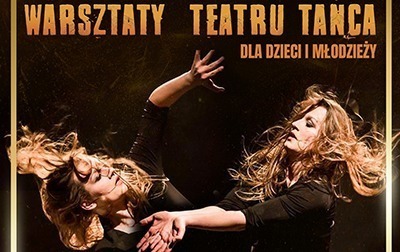 Zdjęcie do Warsztaty teatru tańca dla dzieci i młodzieży