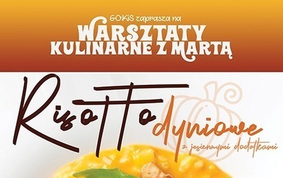 Zdjęcie do Warsztaty kulinarne - risotto dyniowe