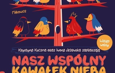 Zdjęcie do Nasz Wsp&oacute;lny Kawałek Nieba